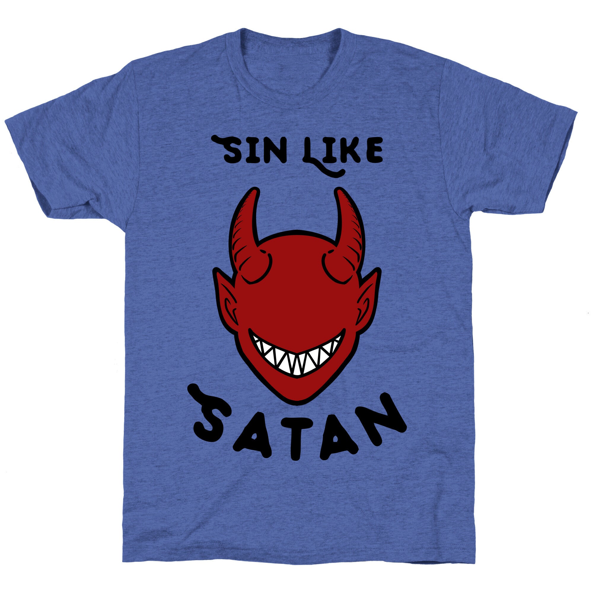 Sin Like Satan Unisex Triblend Tee